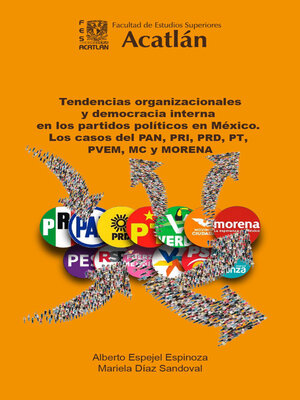 cover image of Tendencias organizacionales y democracia interna en los partidos políticos en México
